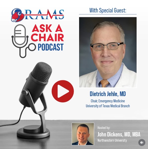 Promotional graphic for RAMS Ask A Chair Podcast featuring a microphone, play button, and a portrait of the Chair of Emergency Medicine at the University of Texas Medical Branch; includes host and guest details with institutional branding.