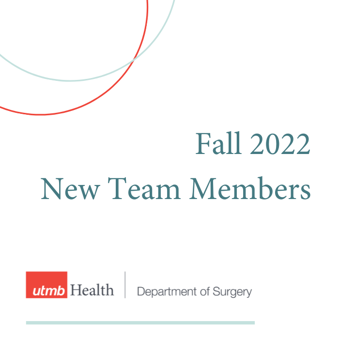 fall new team members, UTMB Department of Surgery