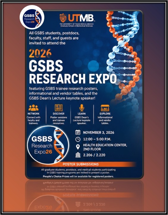 2026 GSBS Research Expo | November 3, 2026 | 12:00-5:00 PM | HEC 2.206/2.220