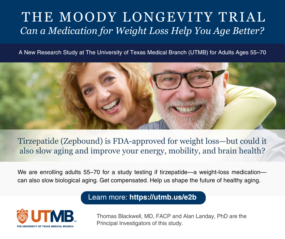 tirzepatide age News & Events | Sealy Center on Aging