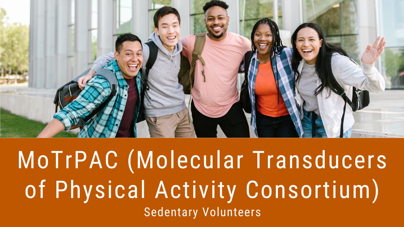 photo of diverse group of people, MoTrPAC (Molecular Transducers of Physical Activity Consortium) Sedentary Volunteers
