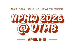Logo for National Public Health Week at UTMB - April 6 - 10