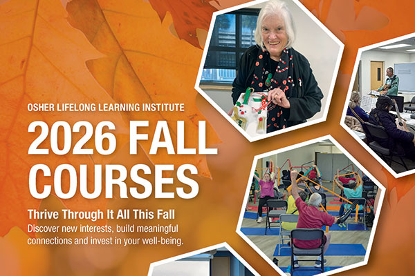The orange OLLI course catalog cover reads "Osher Lifelong Learning Institute 2026 Fall Courses" then "Thrive through it all this Fall. Discover new interests, build meaningful connections and invest in your well-being." Photos from OLLI events at right.