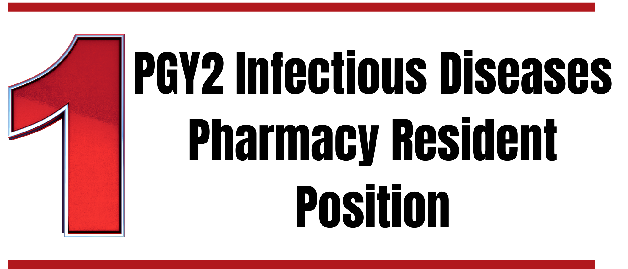 Graphic advertising one PGY2 infectious diseases pharmacy residency position at UTMB