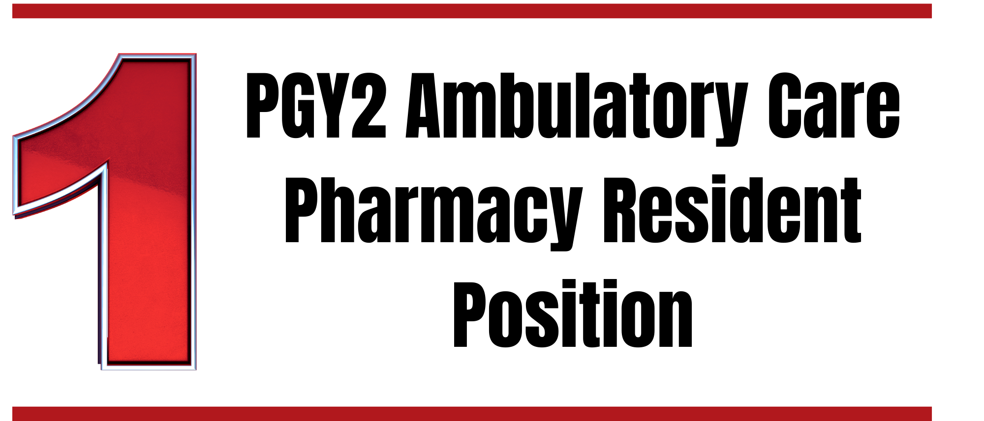 Graphic advertising one PGY2 ambulatory care pharmacy residency position at UTMB