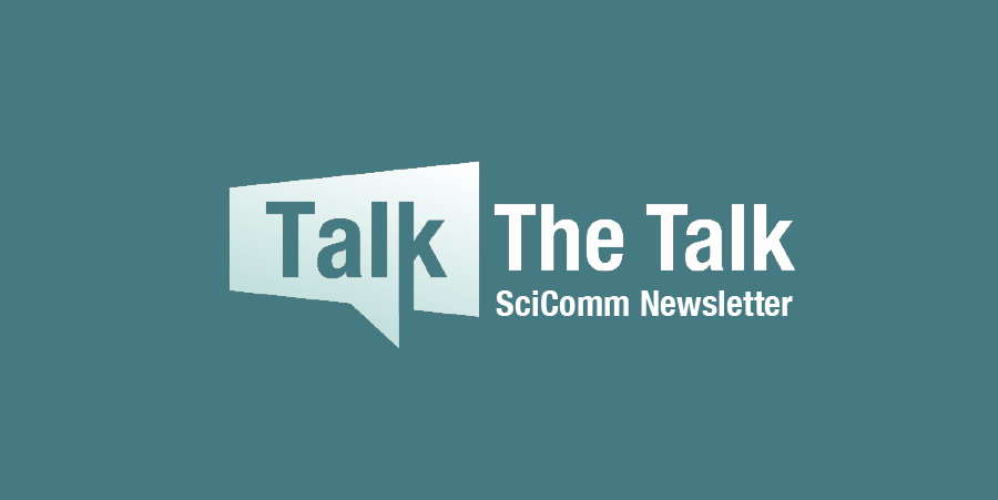 Talk the Talk Scicomm newsletter