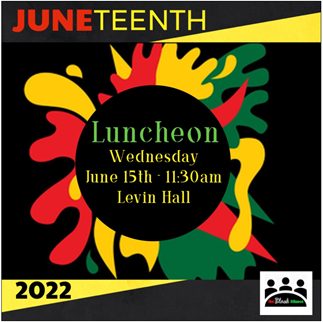 BERG Juneteenth Luncheon - June 15 11:30am - Levin Hall