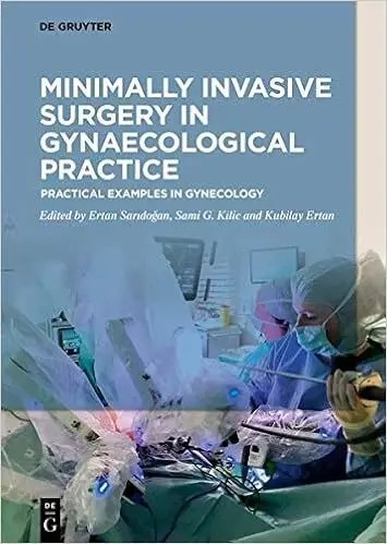 Book cover depicting a minimally invasive gynecologic surgical procedure using laparoscopic instruments in an operating room.