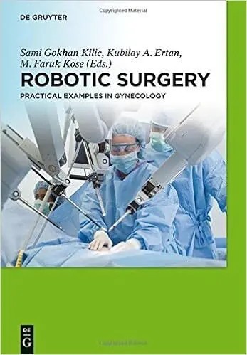 Book cover showing a robotic-assisted gynecologic surgical procedure with surgical robotic arms positioned over an operating table.