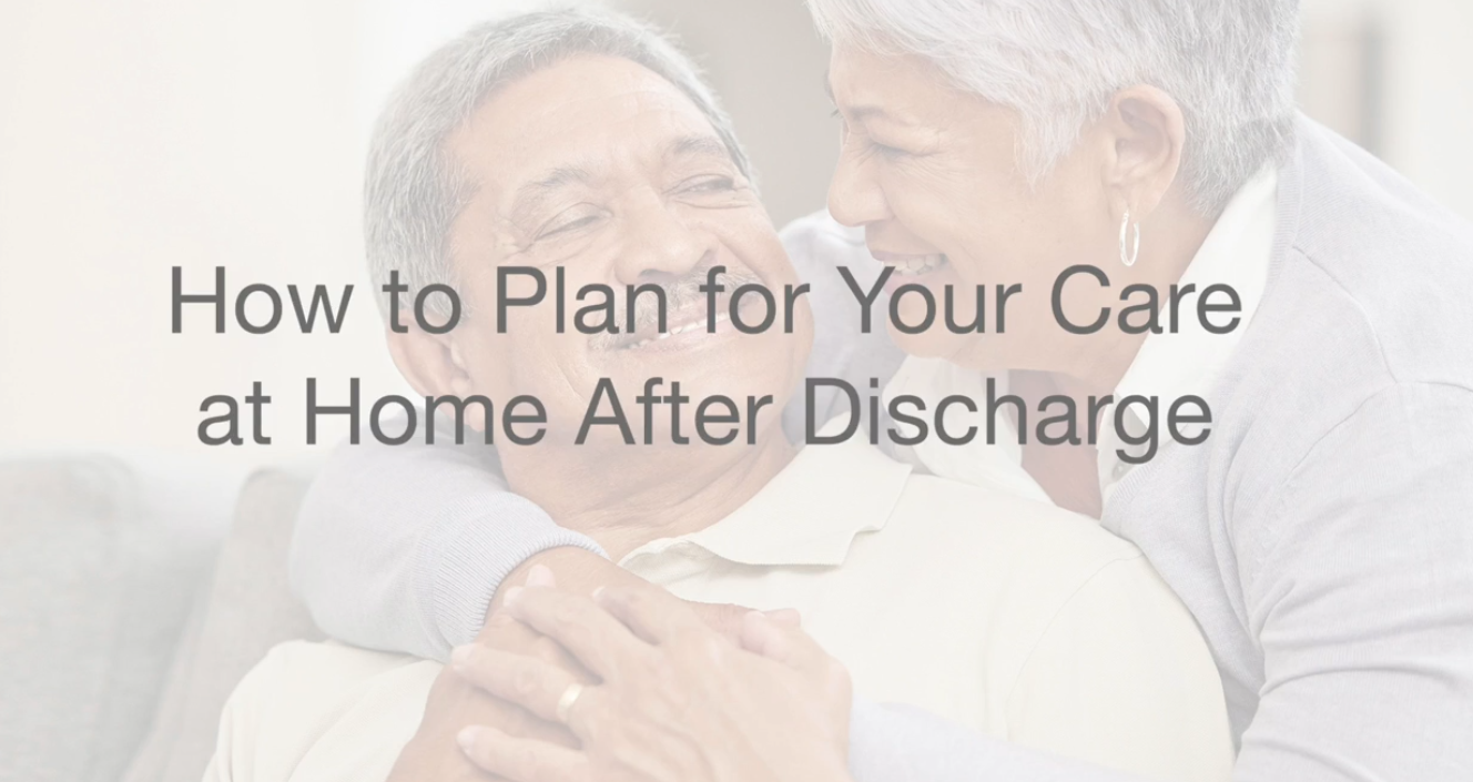 Two adults sitting closely on a couch at home with one person embracing the other, with overlaid text reading “How to Plan for Your Care at Home After Discharge.”