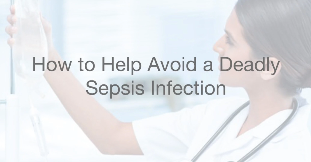 Healthcare professional adjusting an IV line in a clinical setting, with overlaid text reading “How to Help Avoid a Deadly Sepsis Infection.”