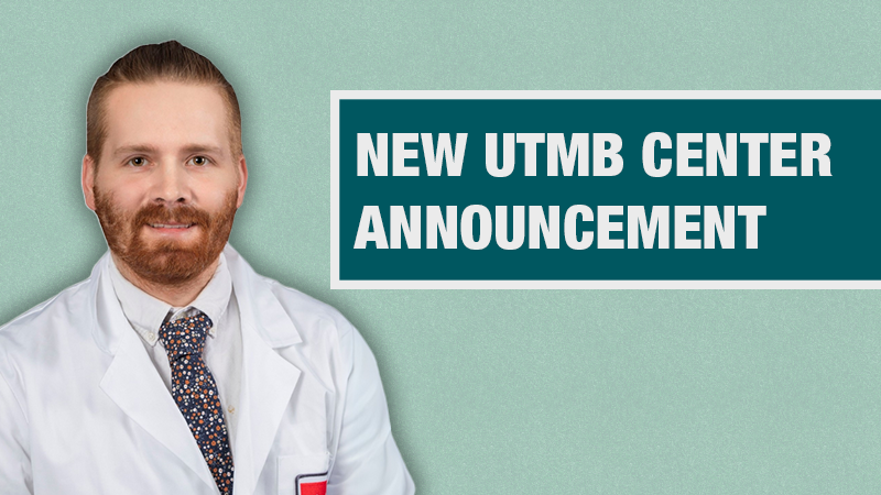 Graphic with a light teal background showing a person in a white lab coat beside a dark teal box containing the text ‘New UTMB Center Announcement.’