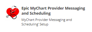 Epic-MyChart-Provider-Messaging-and-Scheduling Epic MyChart Provider Messaging and Scheduling button