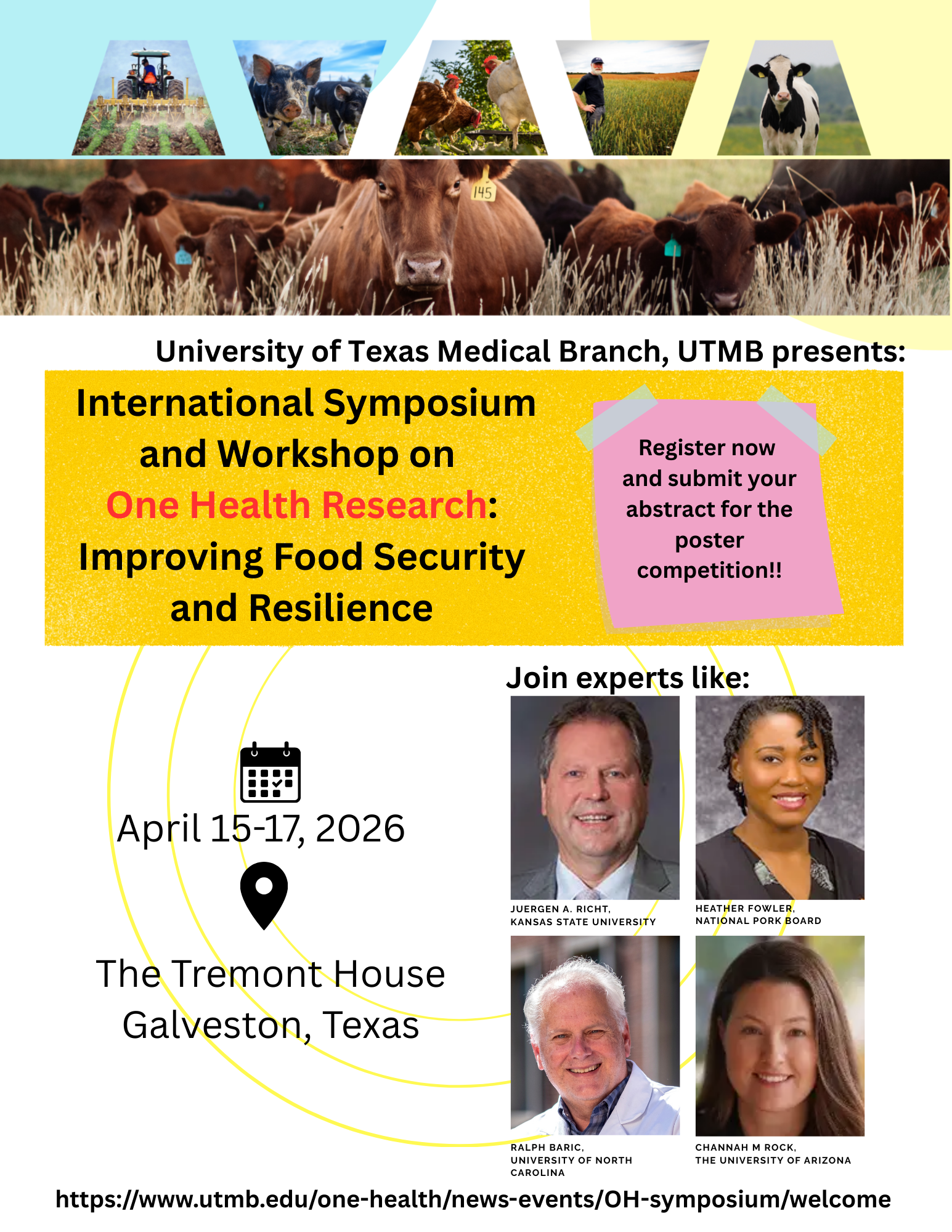 Flyer for UTMB One Health International Symposium and Workshop on “Improving Food Security and Resilience,” April 15–17, 2026 in Galveston, Texas, with speaker photos and registration call for abstracts.