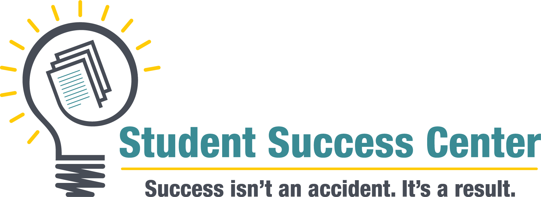 Student Success Center - Success isn't an accident. It's a result