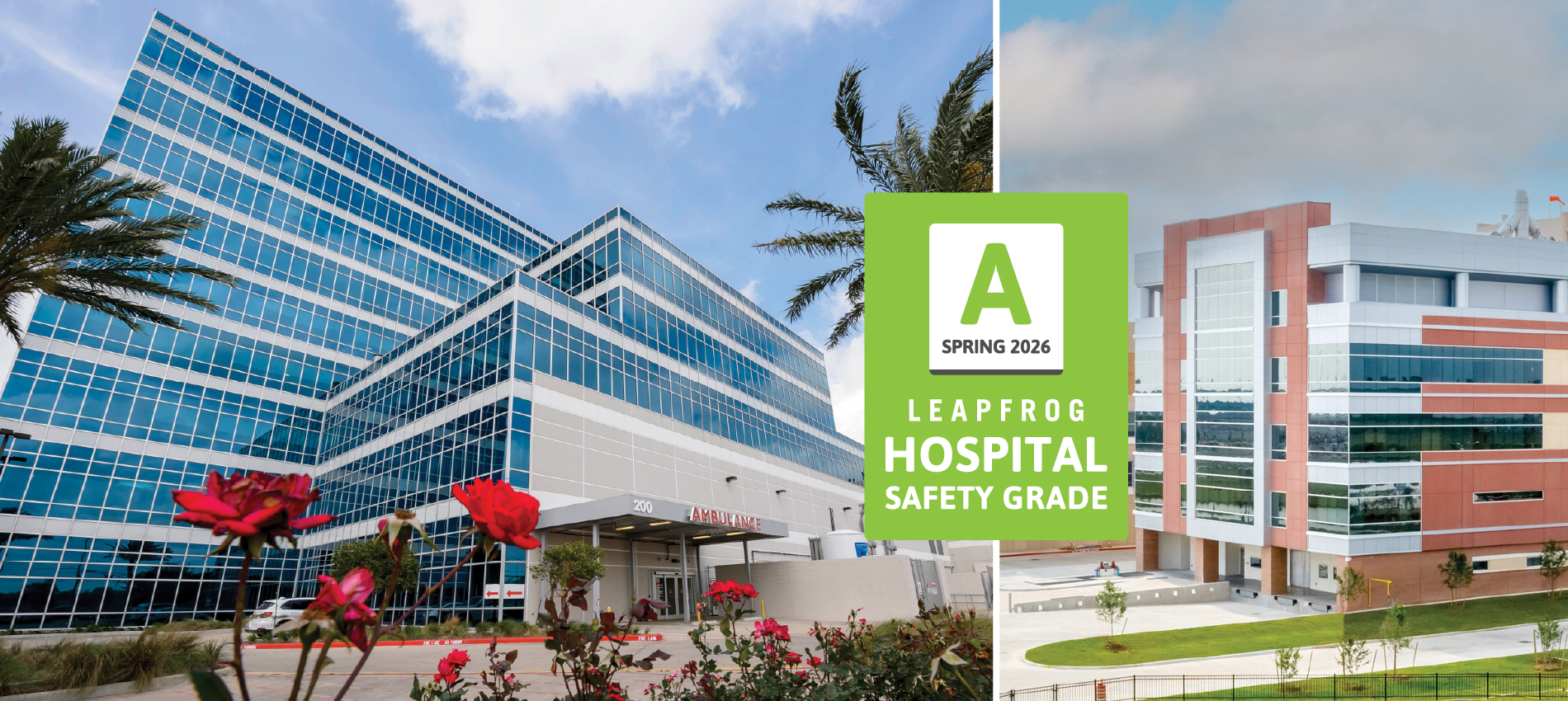 Banner image split vertically between two modern hospital buildings. Centered over the split is a green badge reading “A Spring 2026 Leapfrog Hospital Safety Grade.”