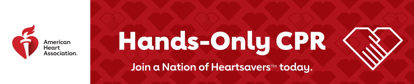 Graphic from the American Heart Association promoting Hands‑Only CPR, with text reading “Hands‑Only CPR: Join a Nation of Heartsavers,” heart and helping‑hands icons, and a red background emphasizing life‑saving action