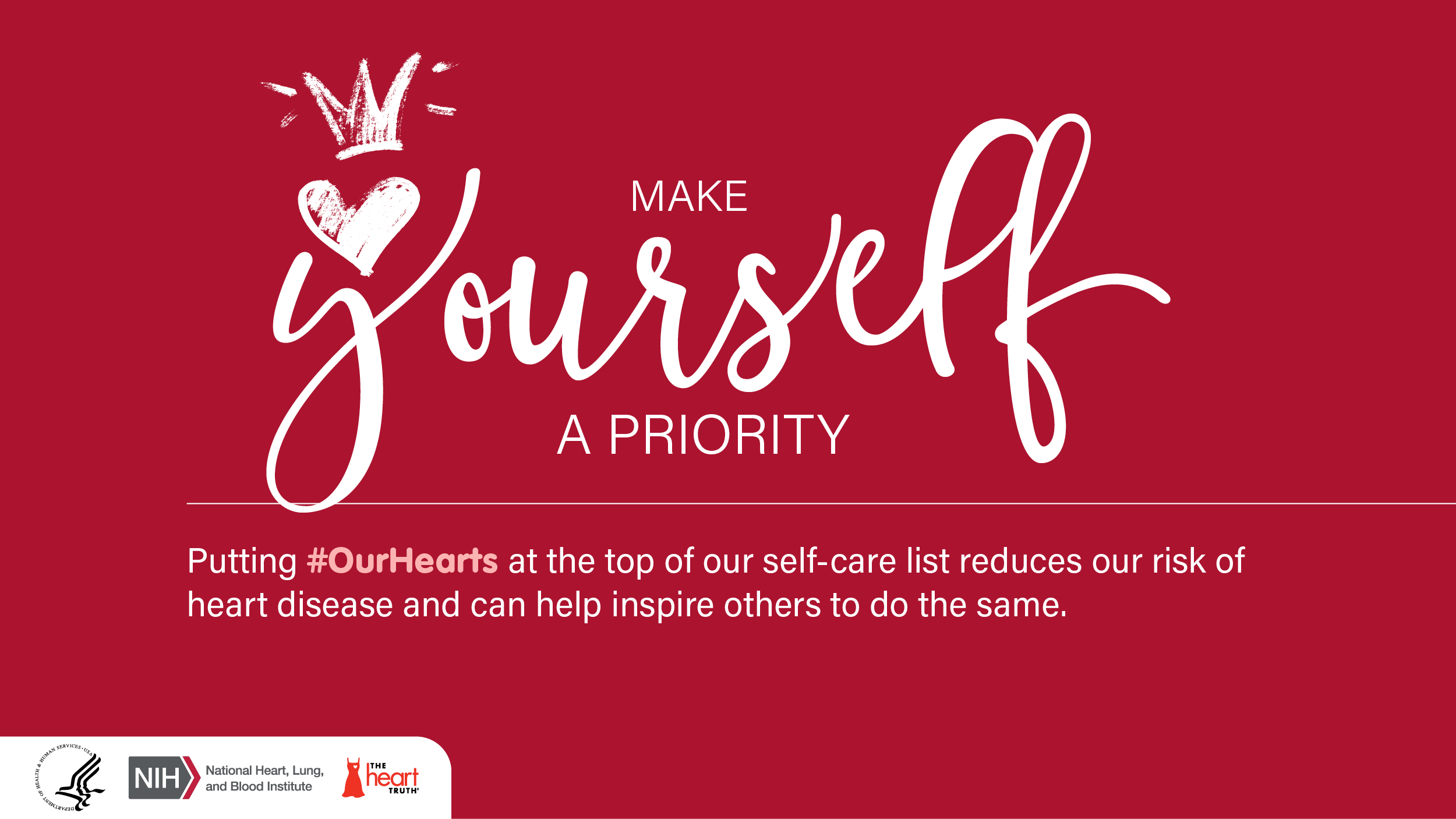 Red graphic with white handwritten-style text reading “Make yourself a priority” and smaller text about heart health. Logos for the National Heart, Lung, and Blood Institute and the American Heart Association appear along the bottom.
